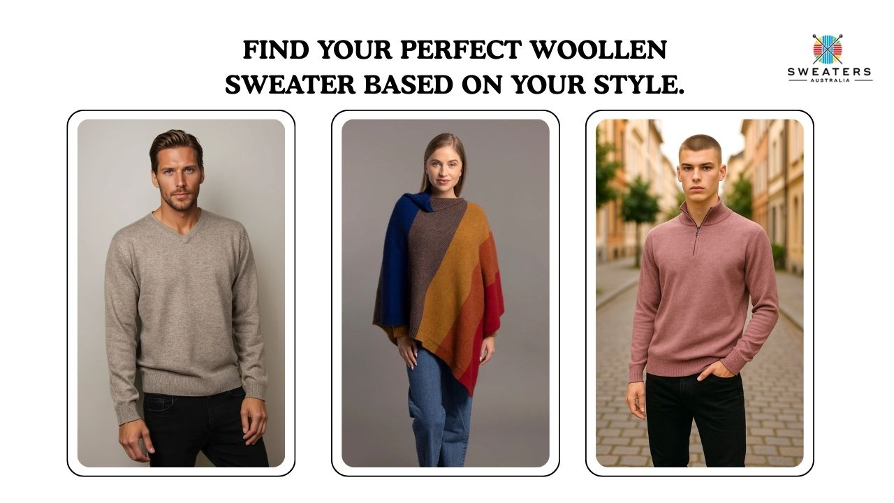 Find your perfect woollen sweater based on your style.