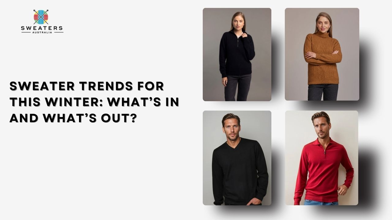 Sweater Trends for This Winter: What’s In and What’s Out?