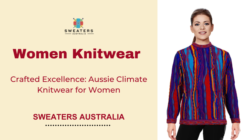 Crafted Excellence: Unveiling the Art of Sweaters Australia Knitwear in the  Aussie Climate